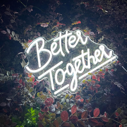 Better Together Neon Sign