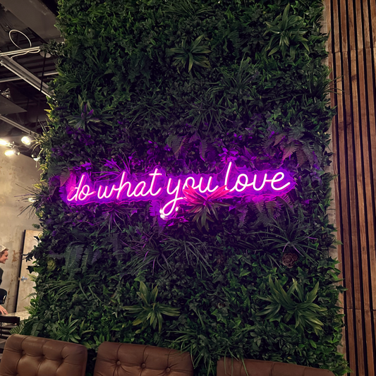 Do what you love Neon Sign